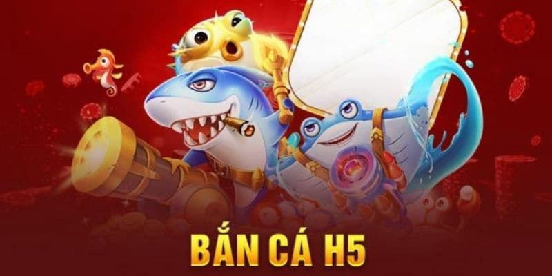 Bắn cá h5 với thiết lập mượt mà
